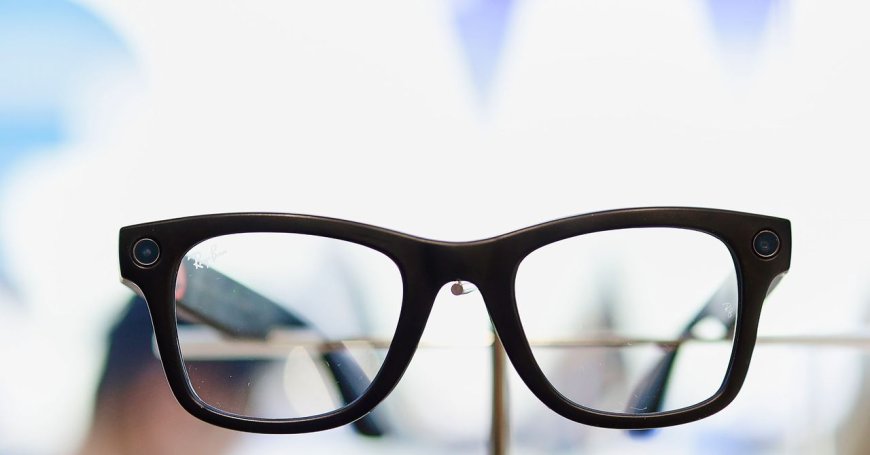 Meta Is Warned That Facial Recognition Glasses Will Arm Sexual Predators